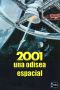 [Space Odyssey 01] • 2001. Una odisea espacial